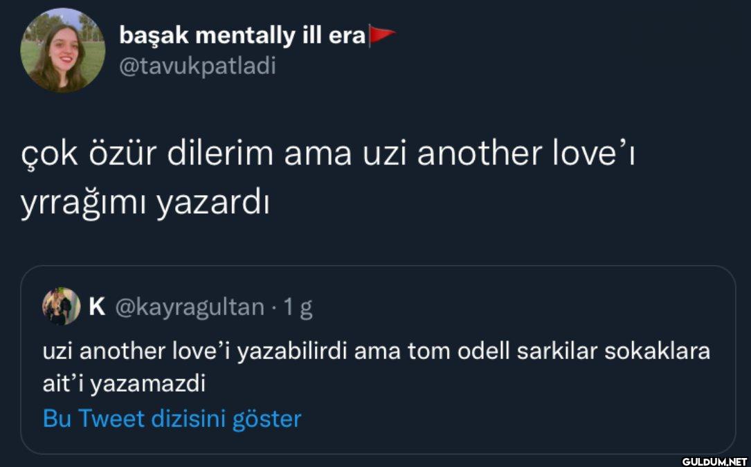 çok özür dilerim ama uzi...