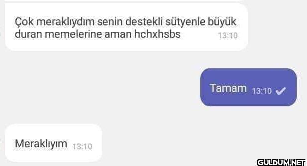 meraklıyım    Çok...