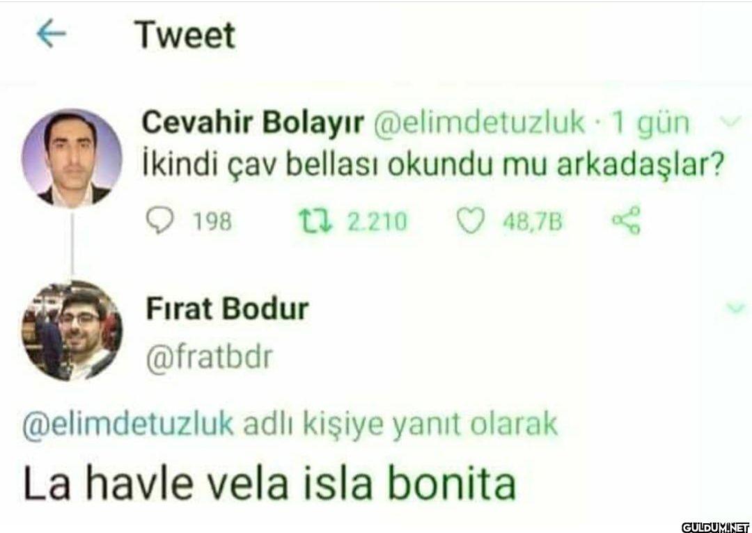 1 gün İkindi çav bellası...