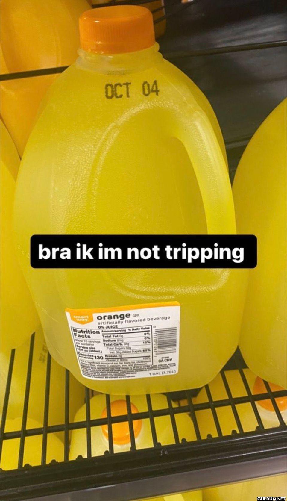 bra ik im not tripping...