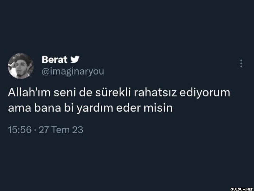Allah'ım seni de sürekli...