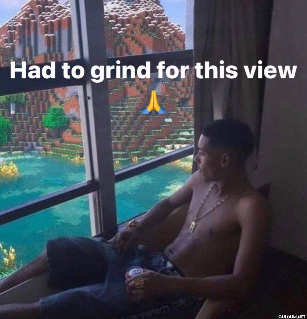 Had to grind for this view