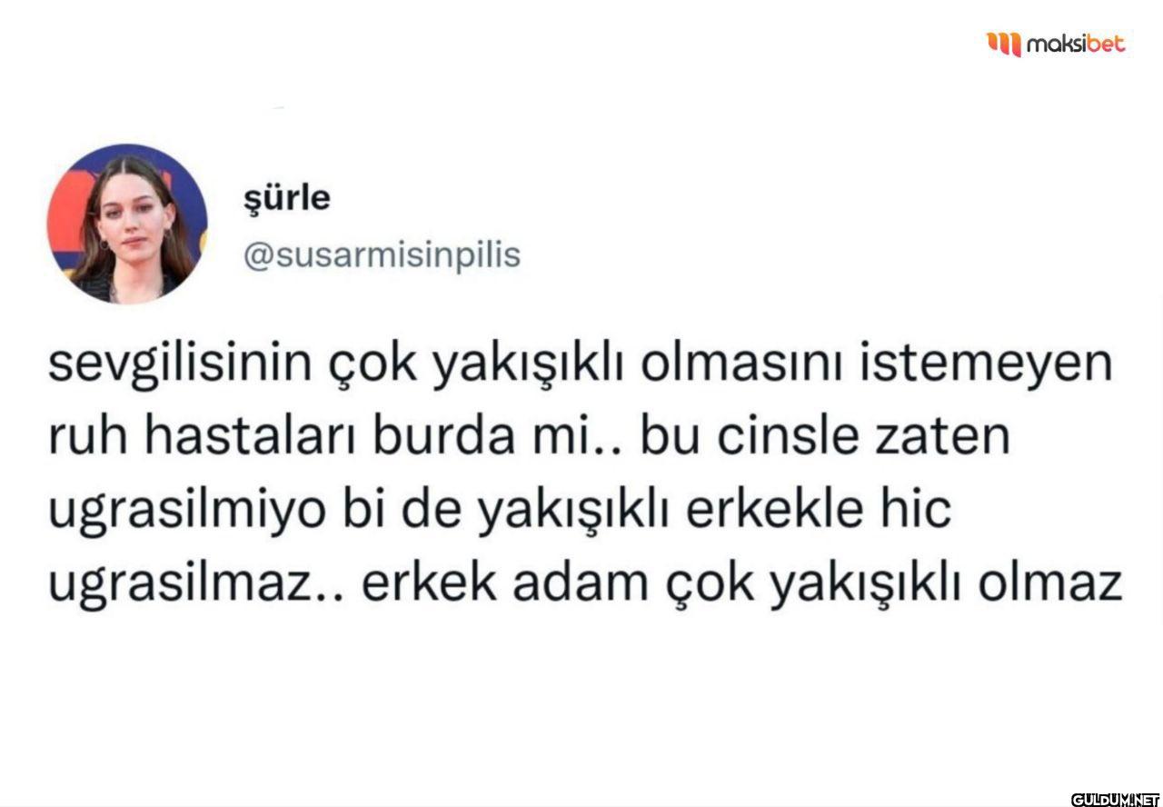 sevgilisinin çok yakışıklı...