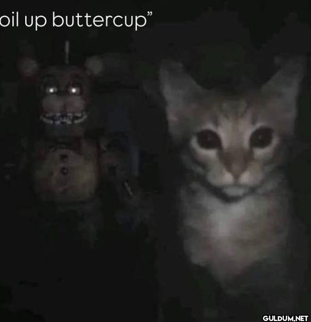 oil up buttercup