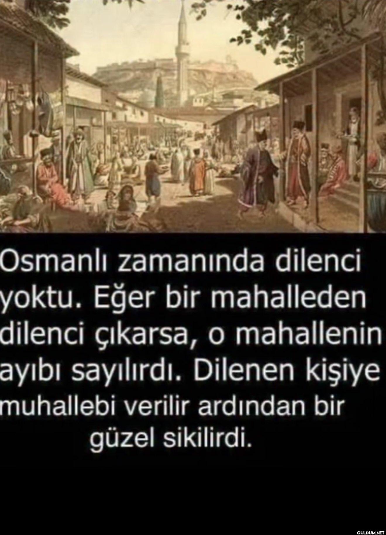 Osmanlı zamanında dilenci...