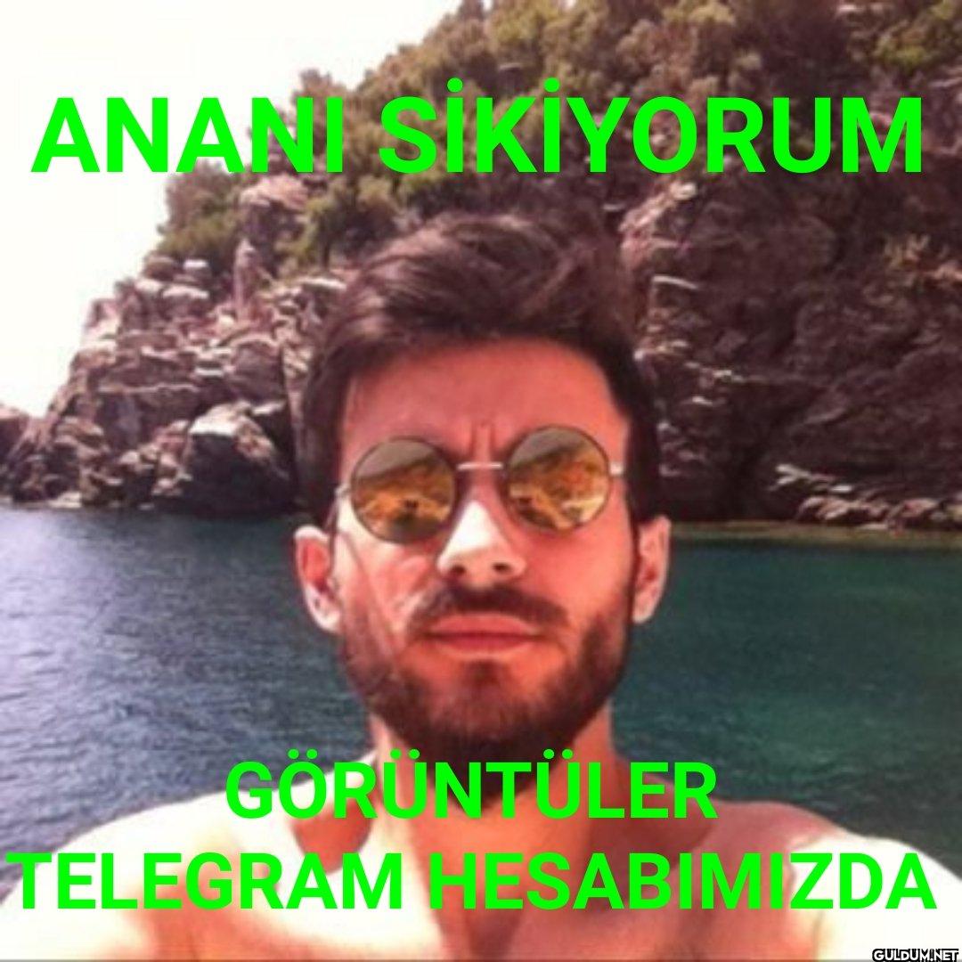 ANAN SIKIYORUM GÖRÜNTÜLER...