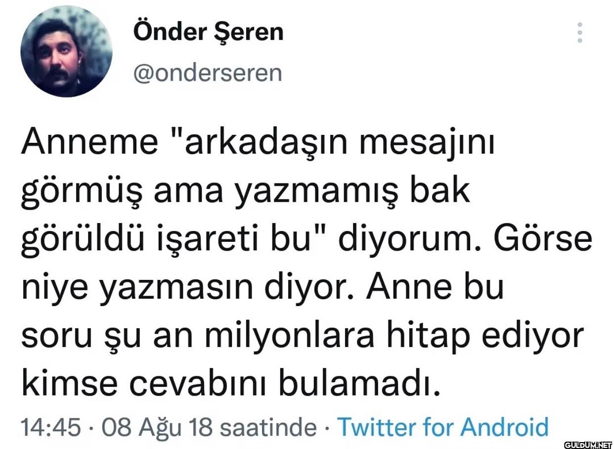 Anneme "arkadaşın mesajını...