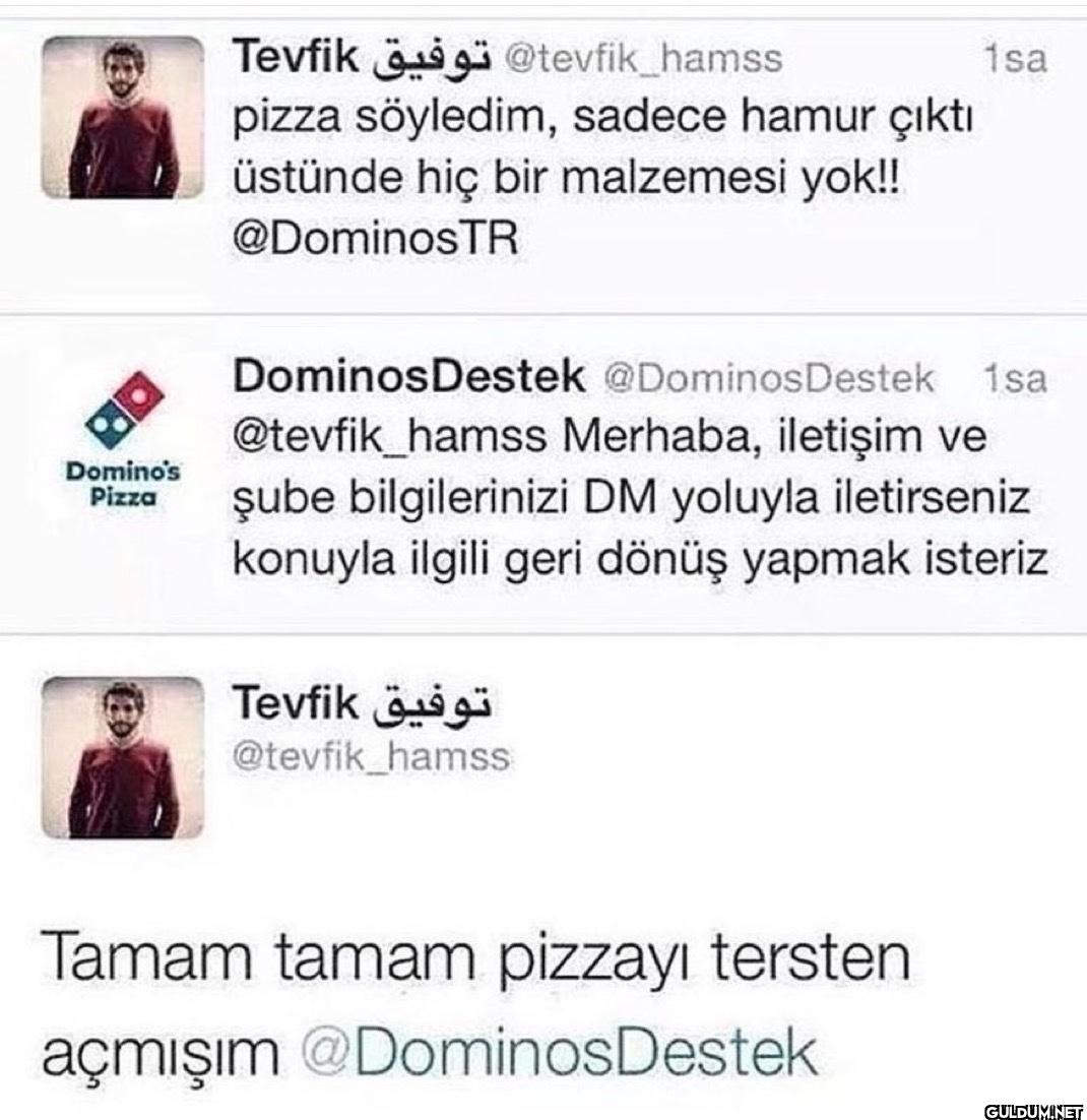 pizza söyledim, sadece...