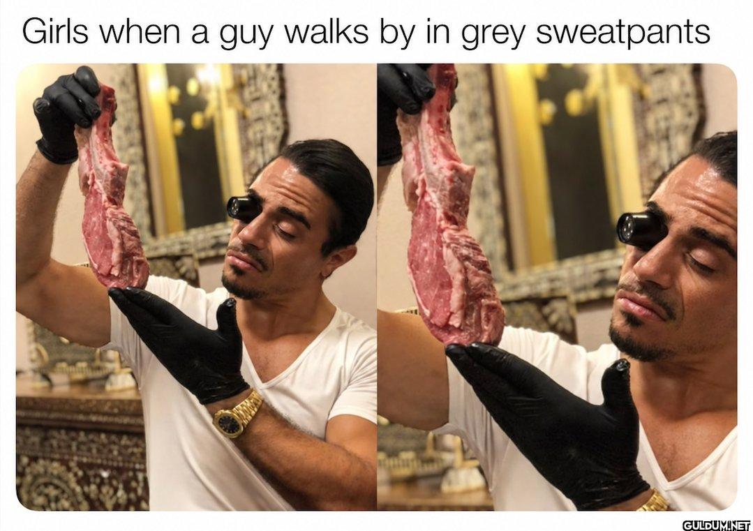 Girls when a guy walks by...
