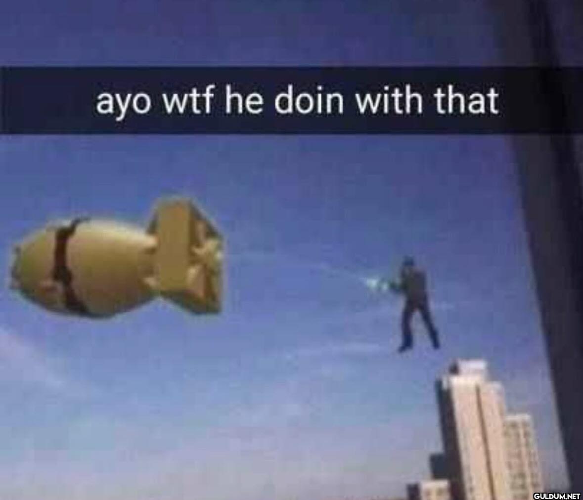 ayo wtf he doin with that