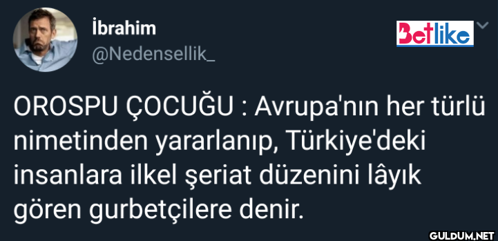 Betlike OROSPU ÇOCUĞU :...