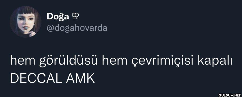 hem görüldüsü hem...