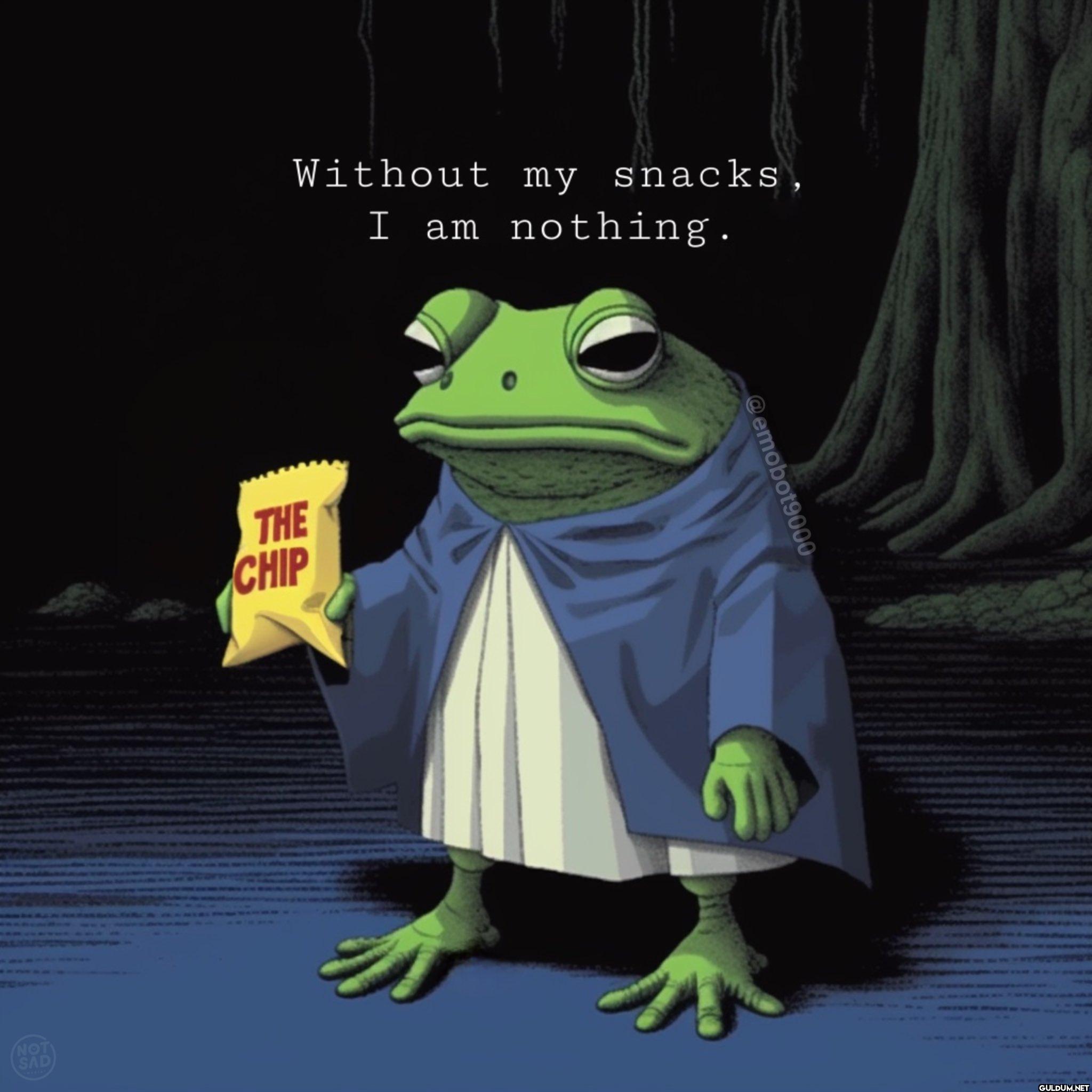 NOT SAD Without my snacks,...