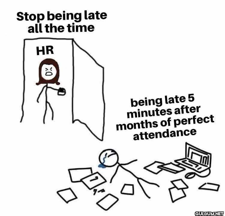 Stop being late all the...