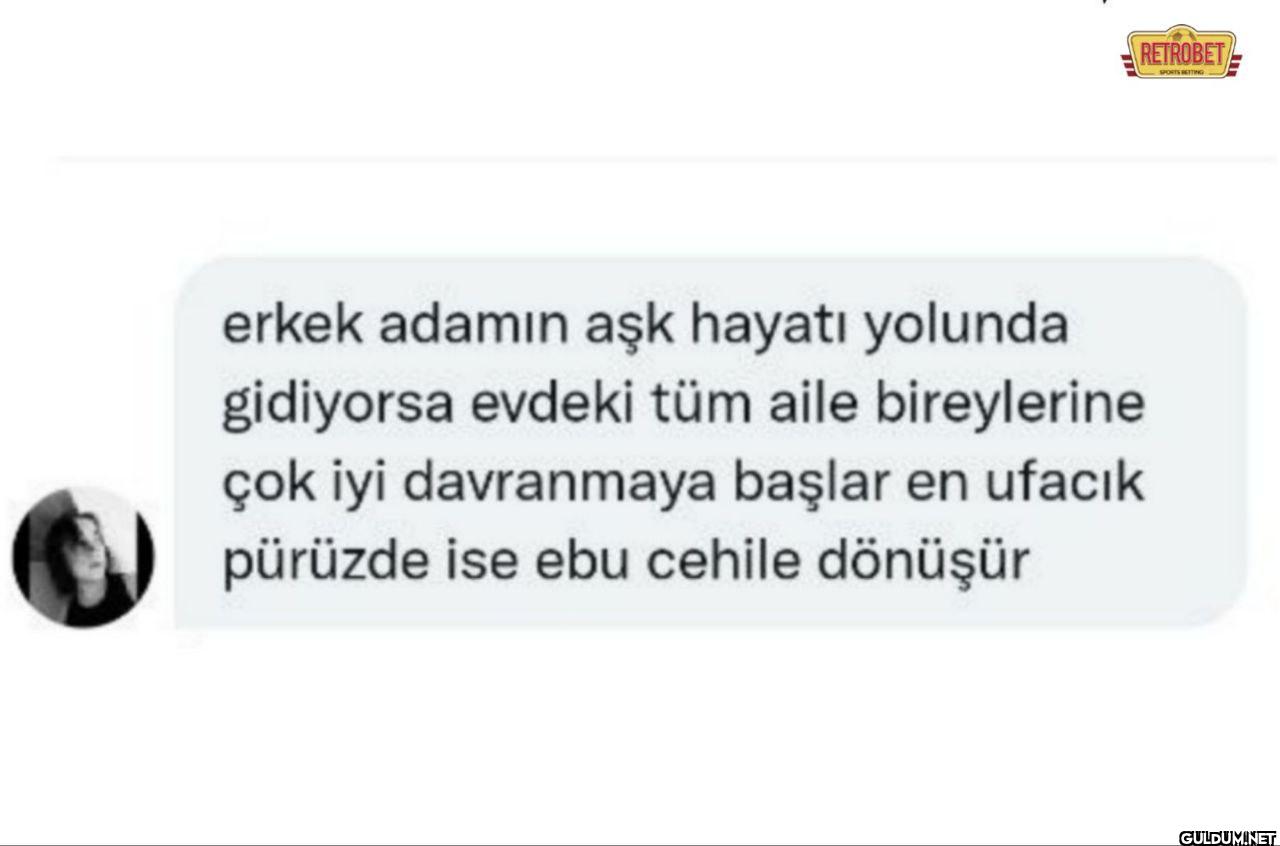 erkek adamın aşk hayatı...