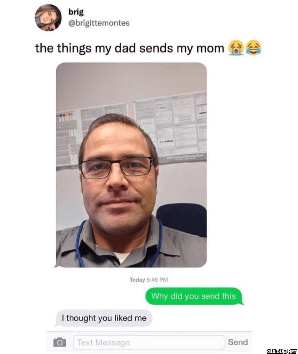 the things my dad sends my...