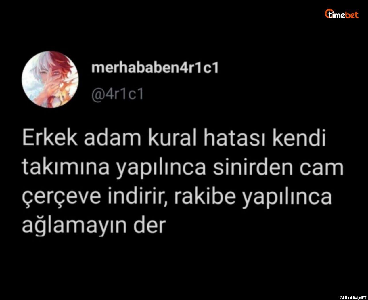 Erkek adam kural hatası...