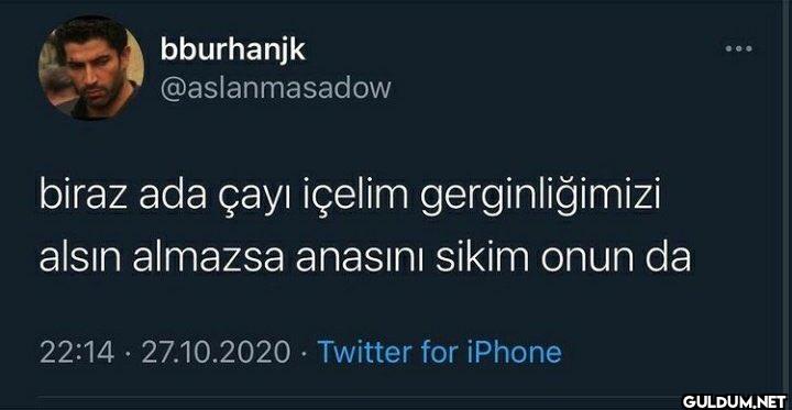 biraz ada çayı içelim...