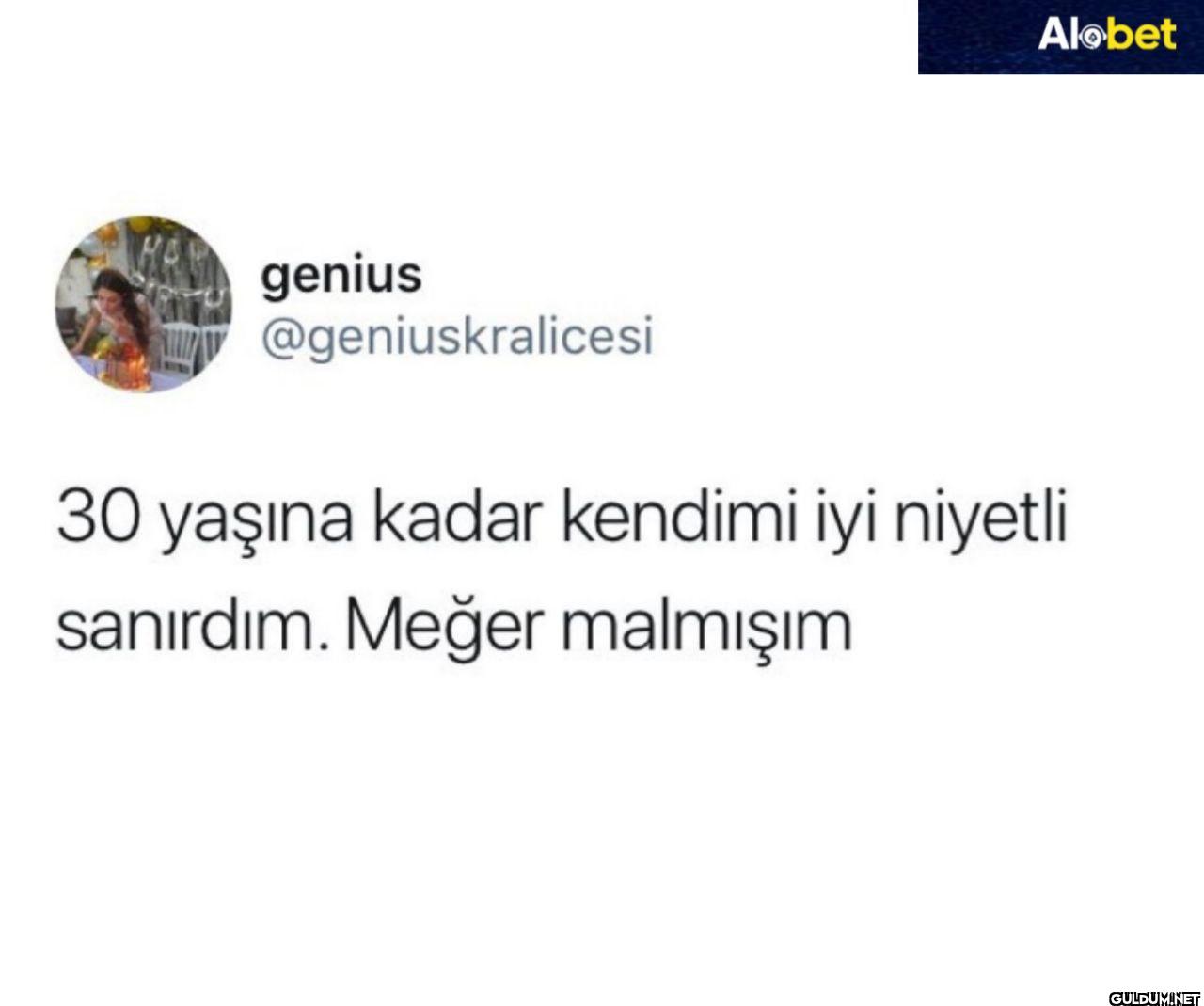 30 yaşına kadar kendimi...