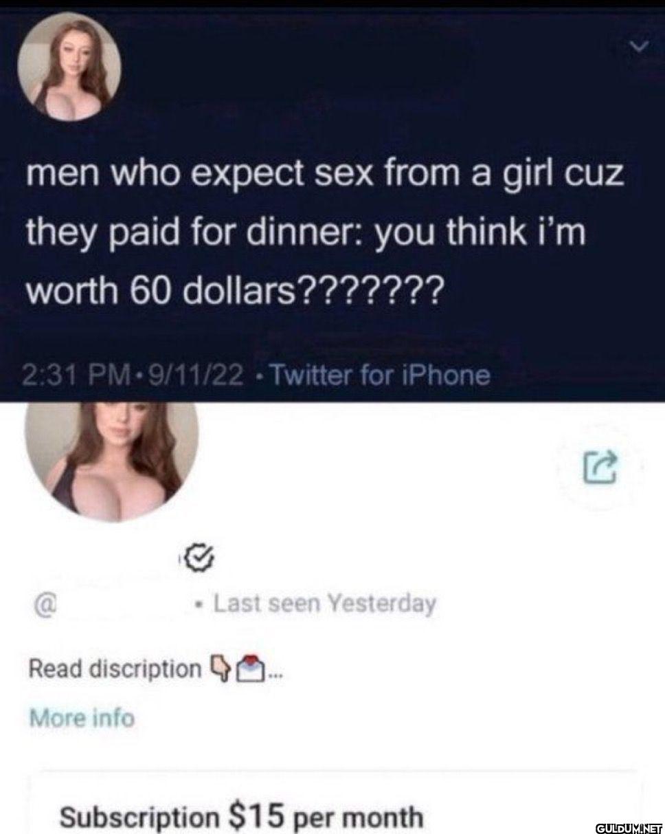 🤣    men who expect sex...