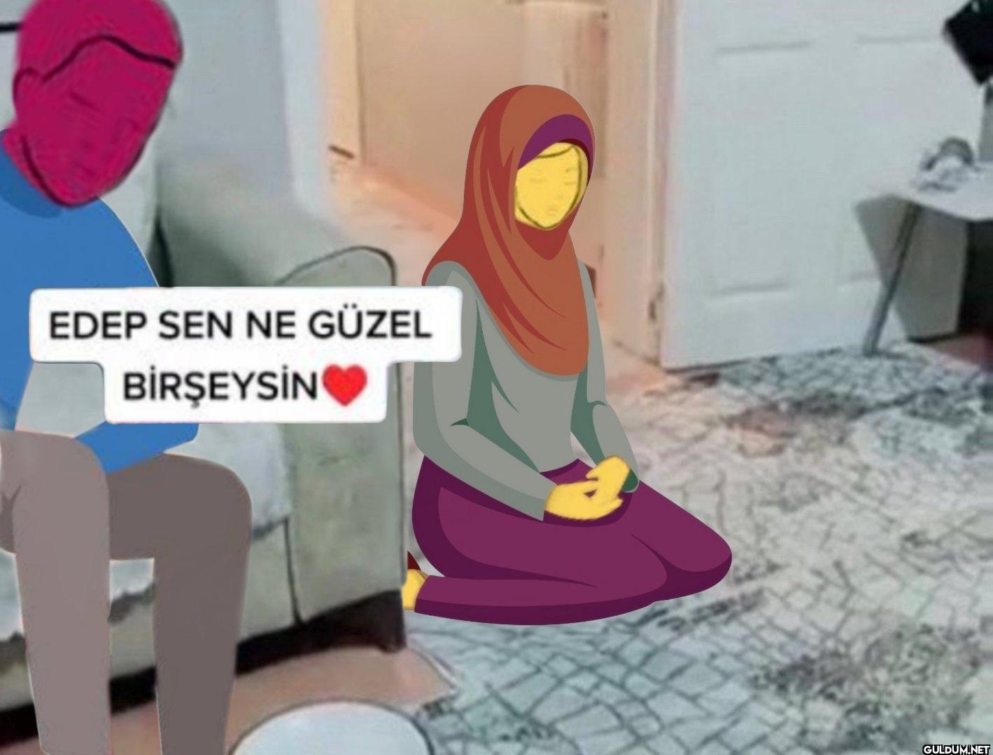 EDEP SEN NE GÜZEL BİRŞEYSİN