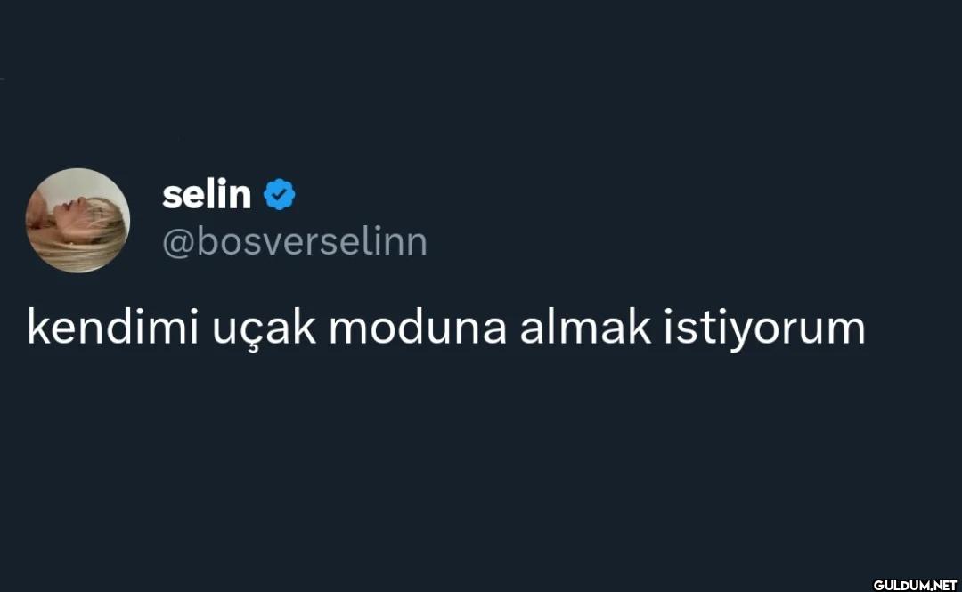 kendimi uçak moduna almak istiyorum