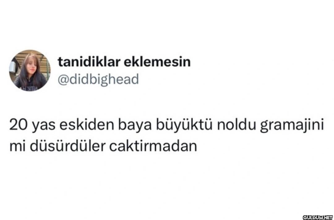 20 yas eskiden baya...