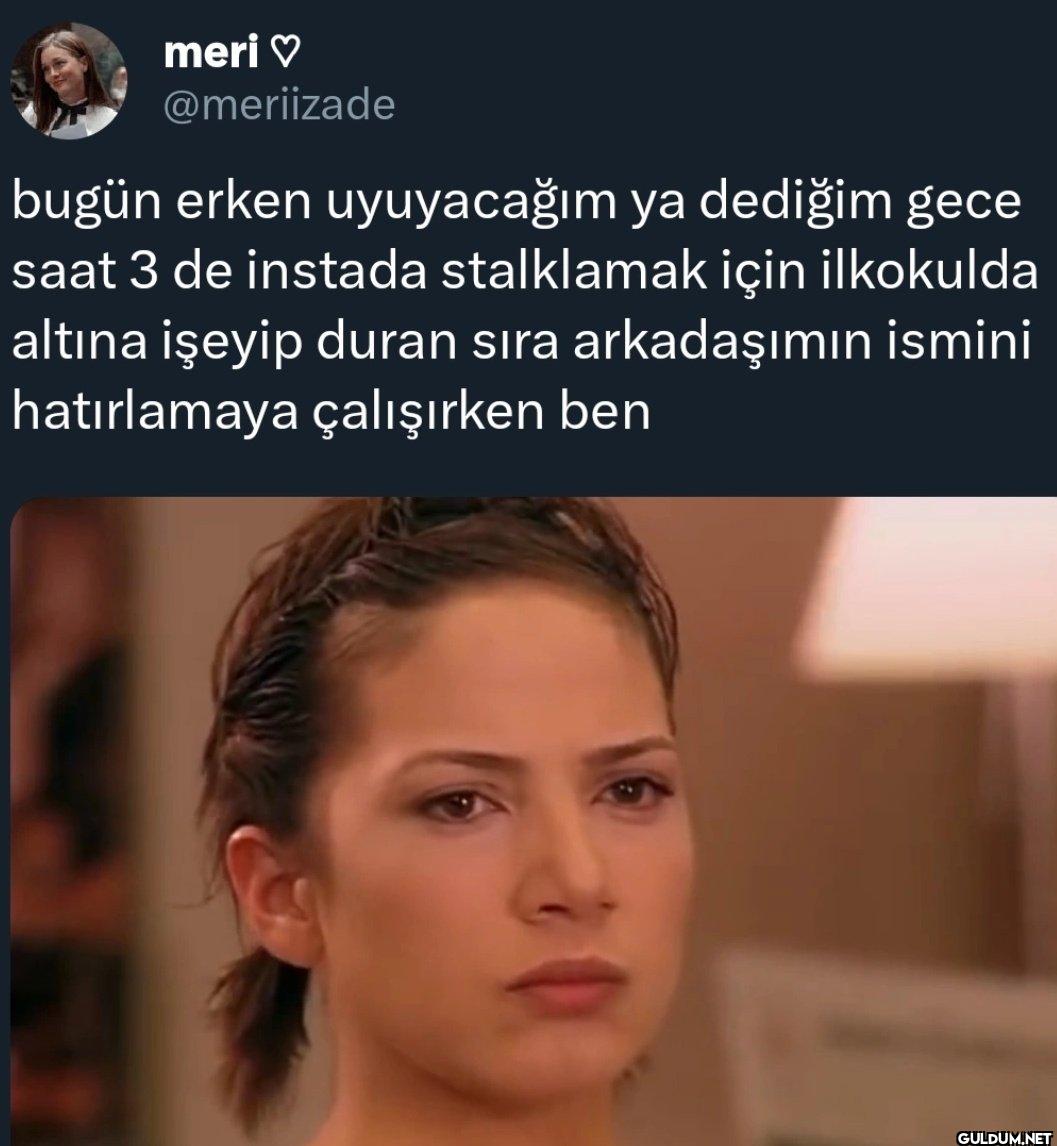 bugün erken uyuyacağım ya...