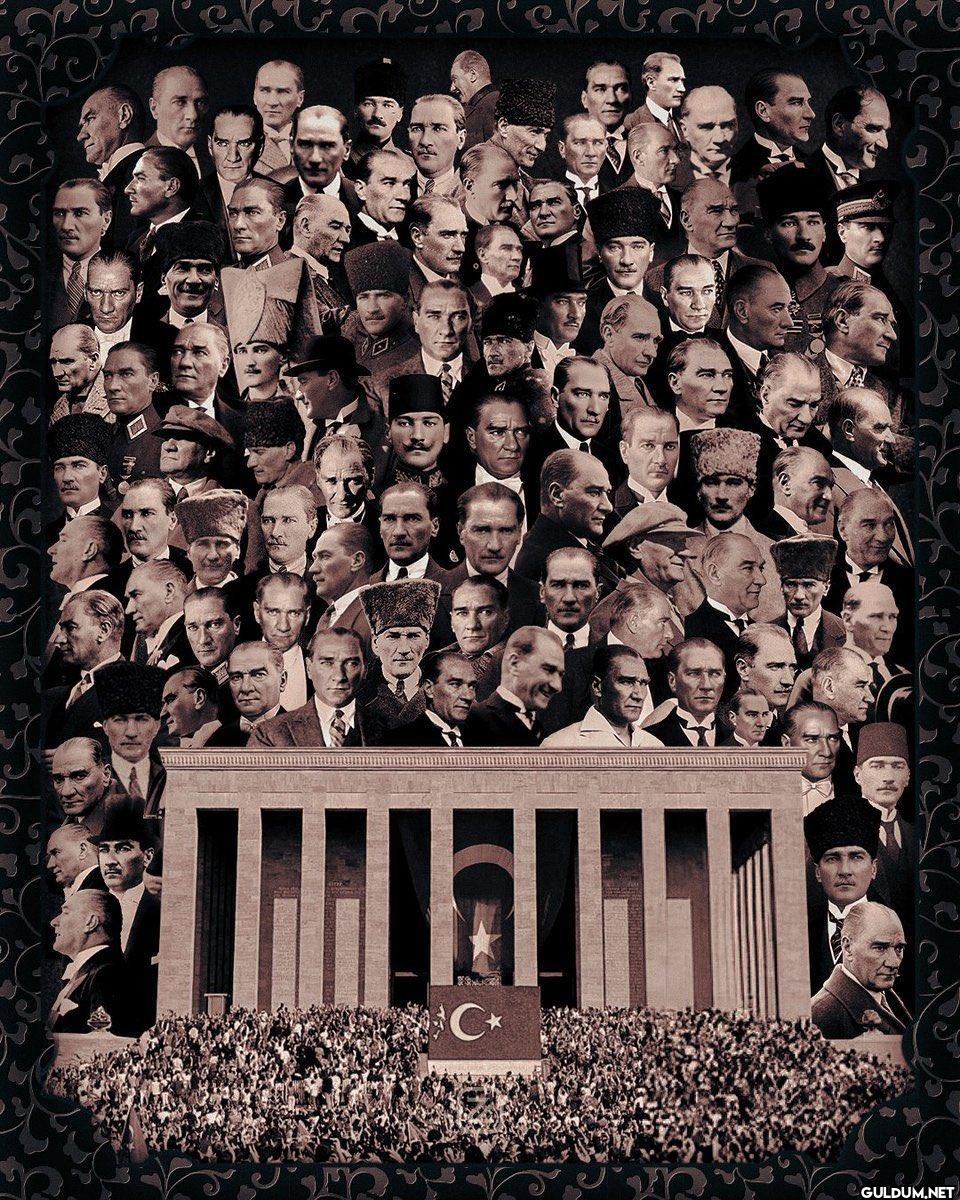 MUSTAFA KEMAL ATATÜRK ...