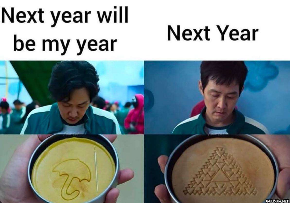 Next year will be my year Next Year