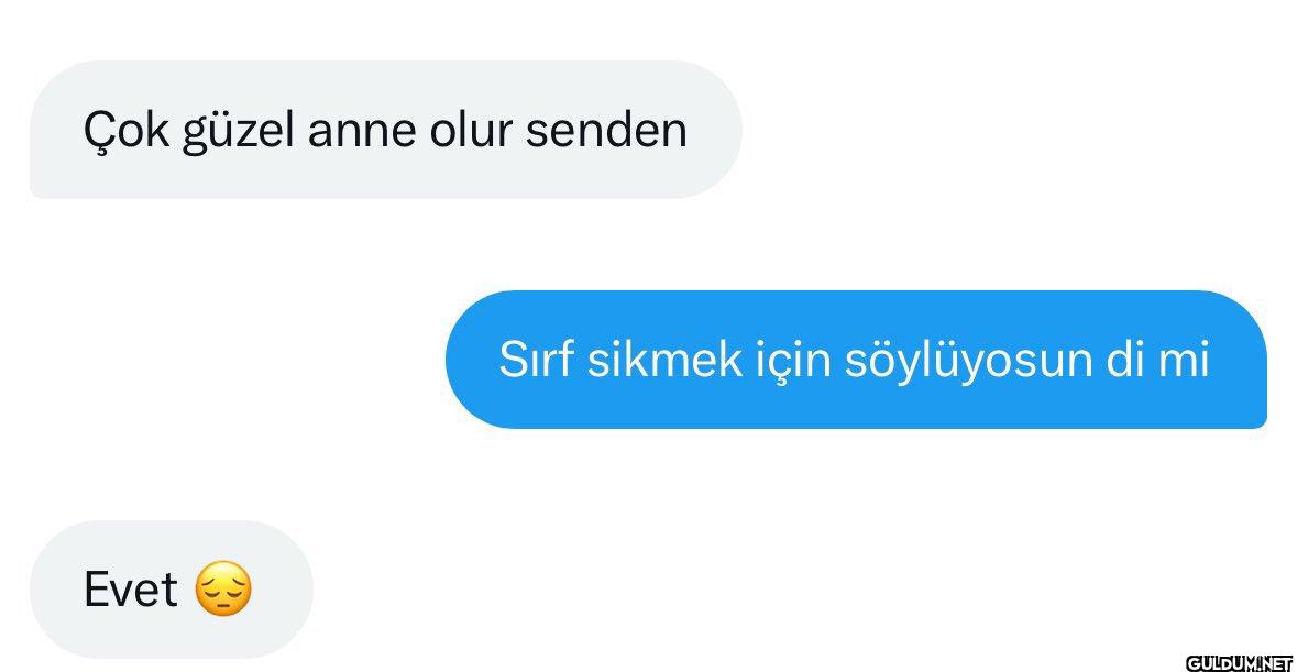 Çok güzel anne olur senden...