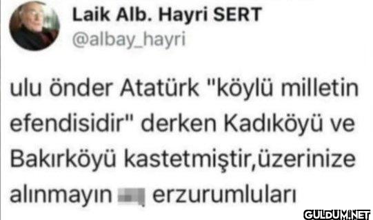 ulu önder Atatürk "köylü...