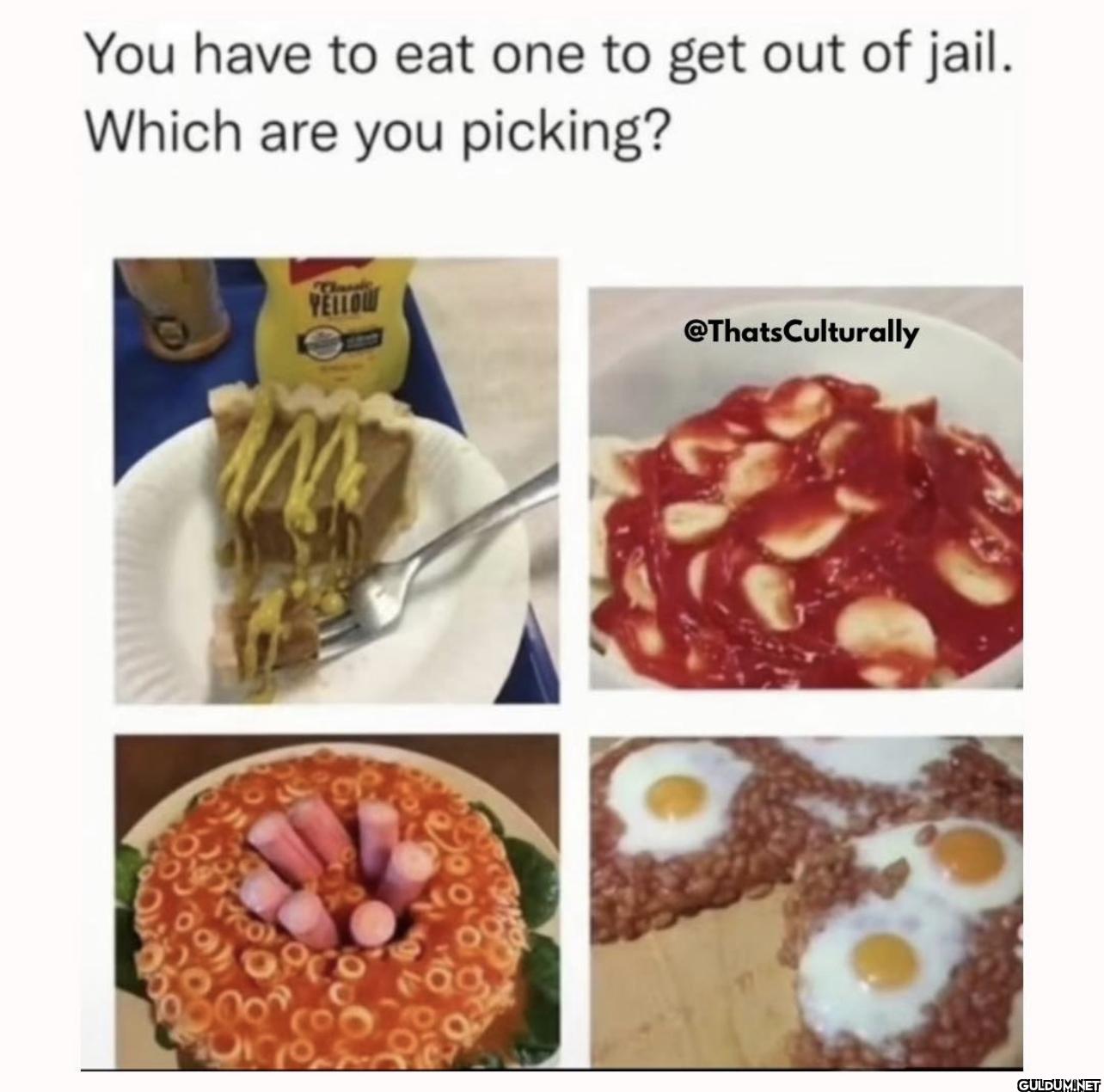 You have to eat one to get...