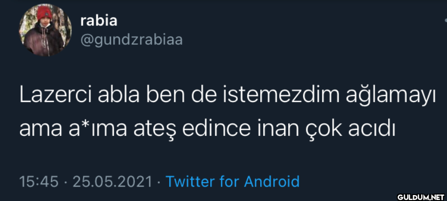 Lazerci abla ben de...