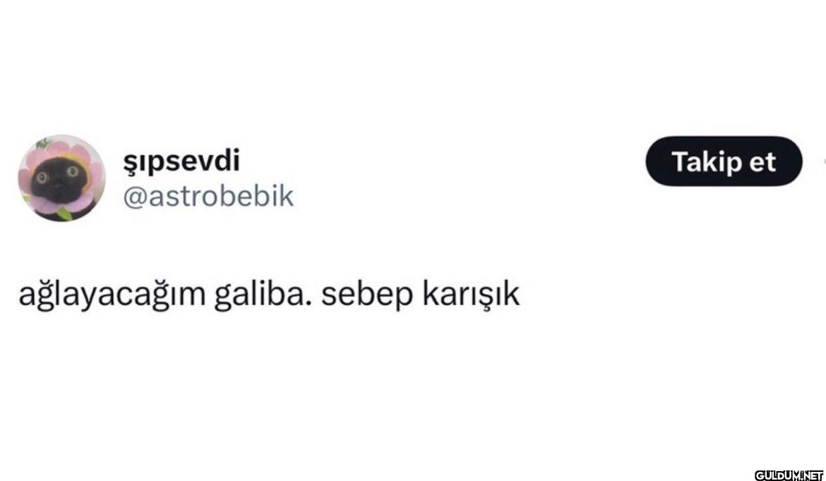 ağlayacağım galiba. sebep...