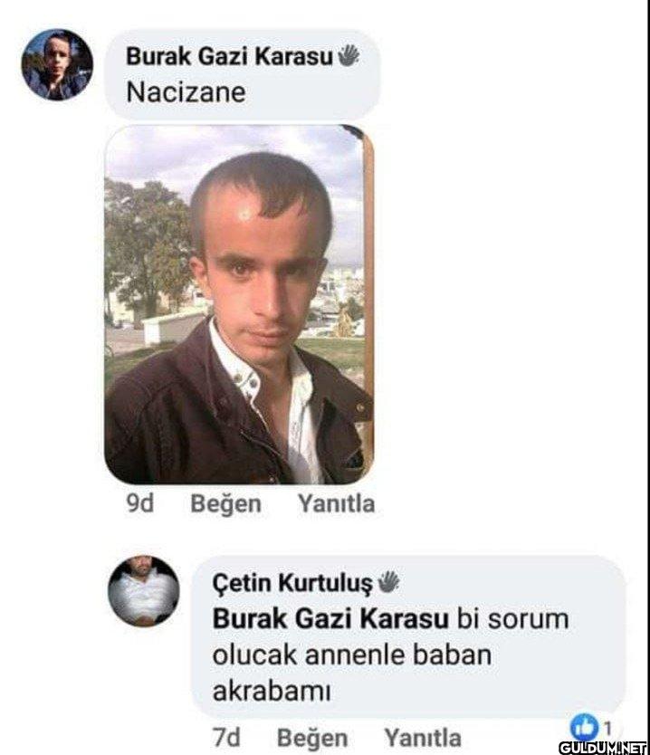 Burak Gazi Karasu Nacizane...