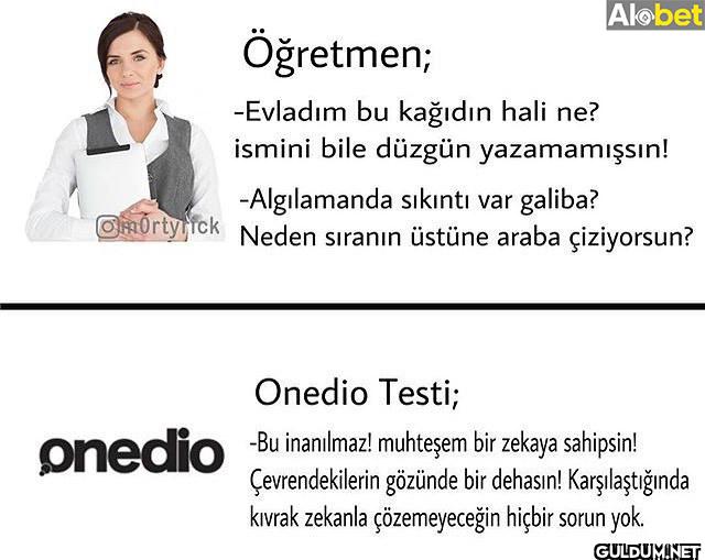 Alobet Öğretmen; -Evladım...