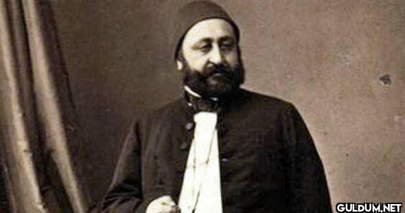 Sadrazam Ahmet Vefik Paşa;...