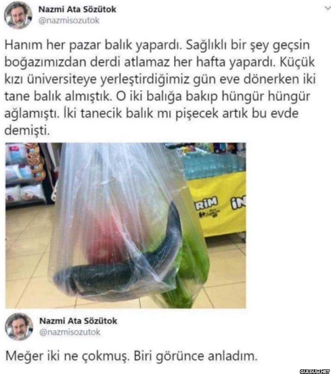 Hanım her pazar balık...