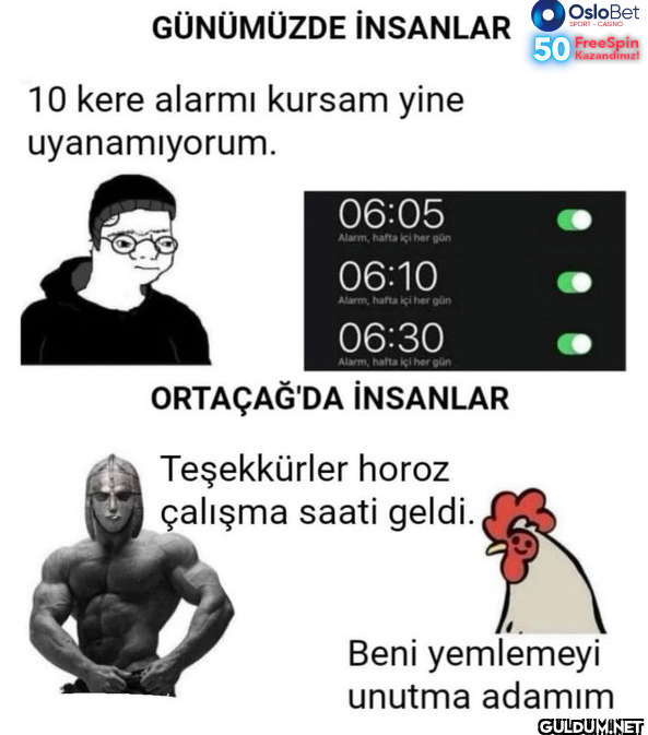 GÜNÜMÜZDE İNSANLAR 10 kere...