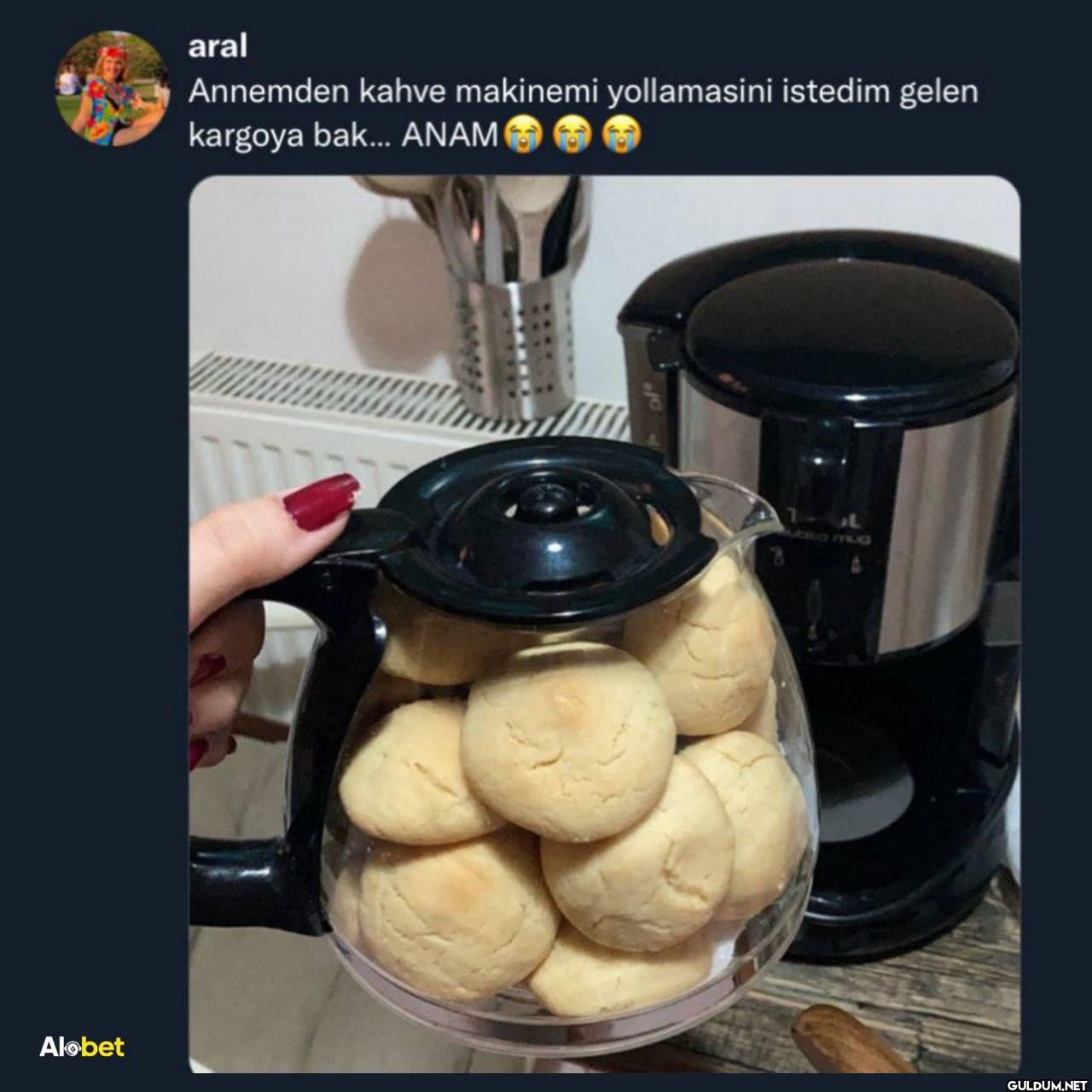 Alobet aral Annemden kahve...