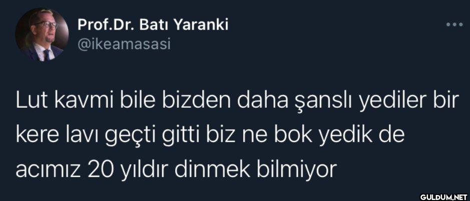 Lut kavmi bile bizden daha...