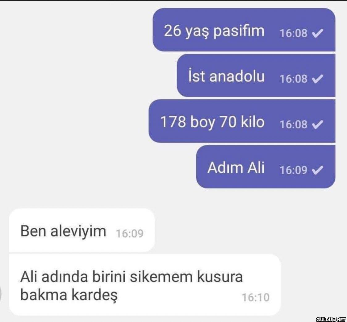 26 yaş pasifim 16:08 ✔ İst...