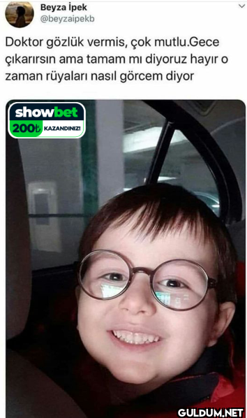Doktor gözlük vermis, çok...