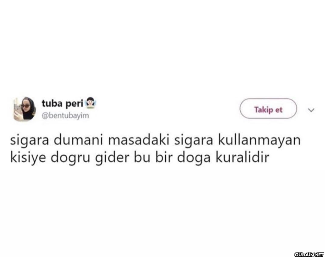 Takip et sigara dumani...