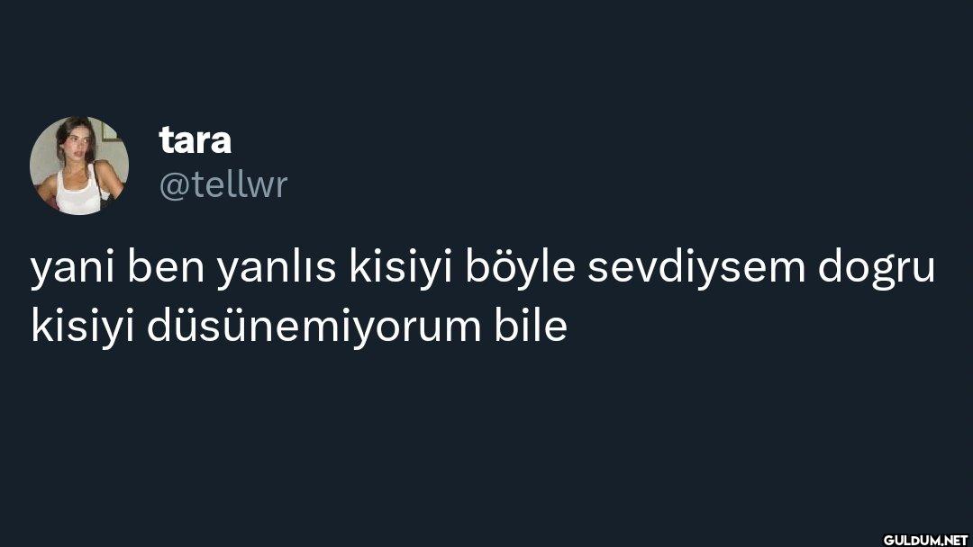 yani ben yanlis kisiyi...
