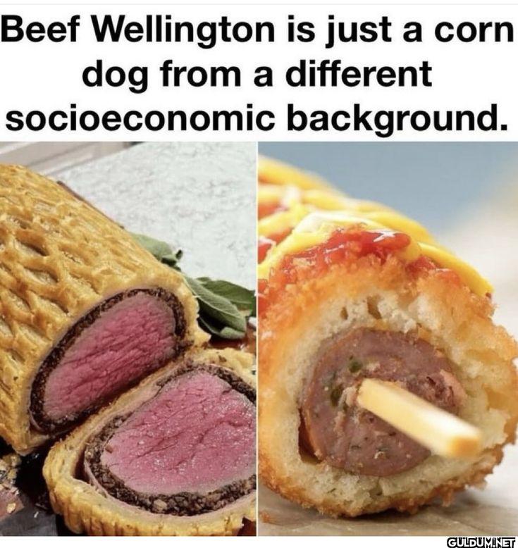 Beef Wellington is just a...