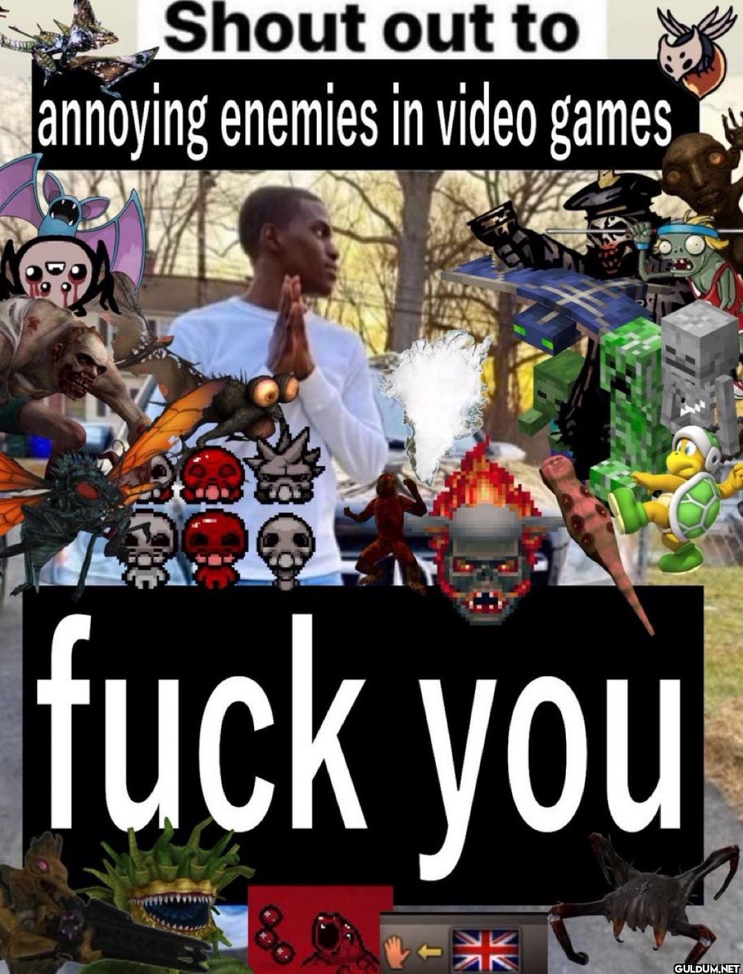 Shout out to annoying...