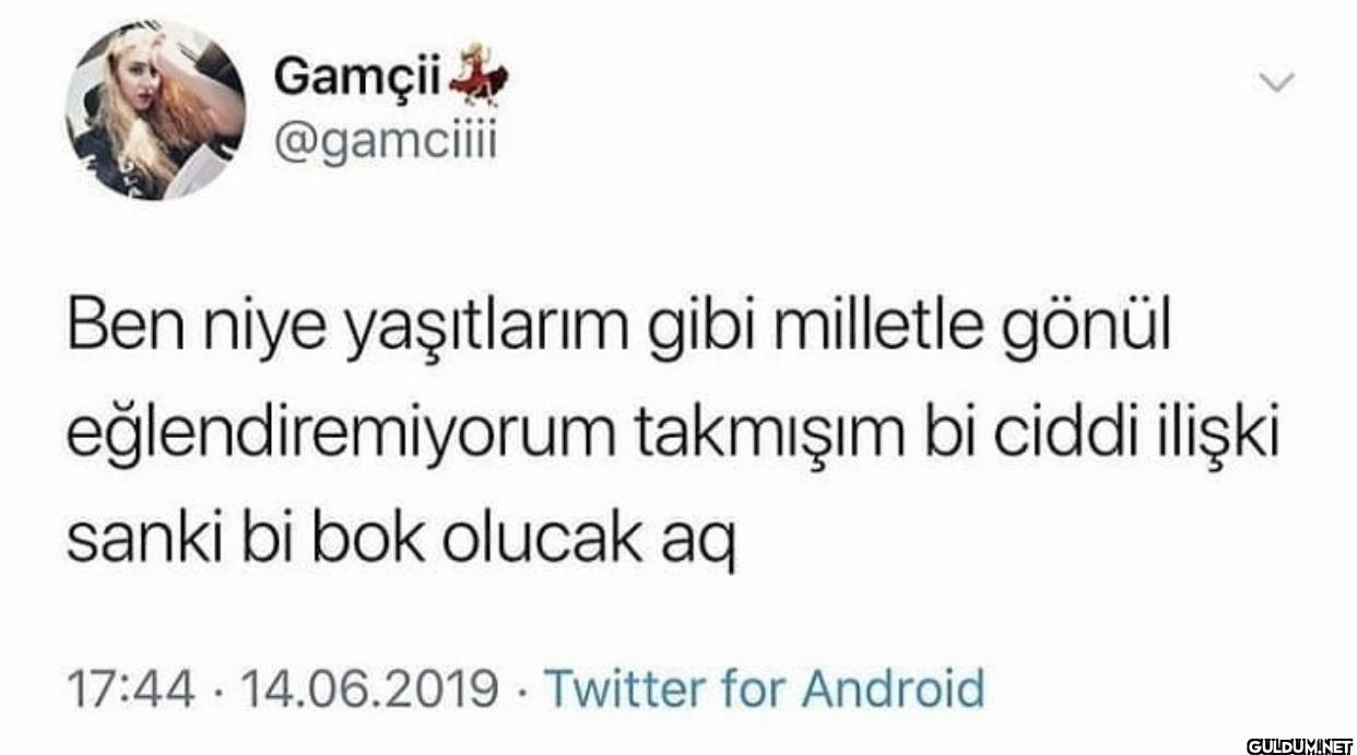 Ben niye yaşıtlarım gibi...