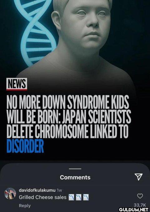 NEWS NO MORE DOWN SYNDROME...